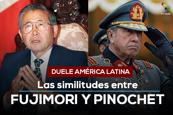 Duele América Latina: Las similitudes entre Pinochet y Fujimori